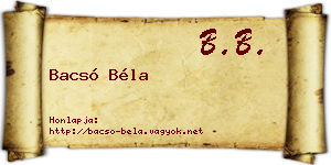 Bacsó Béla névjegykártya